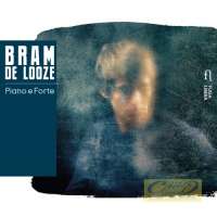 Bram De Looze: Piano e Forte